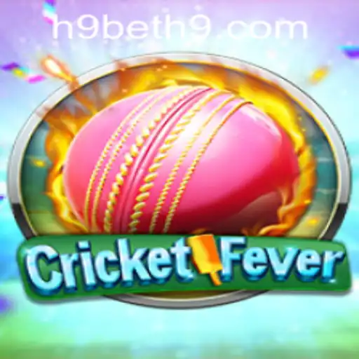 CricketFever Game Introduction and h9bet PH Login Guide