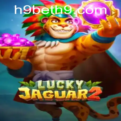 Discovering Luckyjaguar2: A New Exciting Gaming Experience