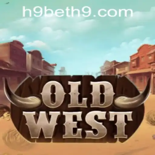 Explore the Exciting World of OldWest with h9bet PH Login