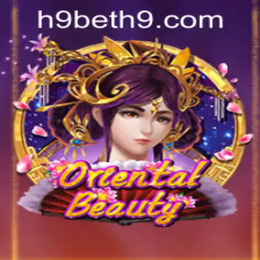 Exploring the Enchanting World of OrientalBeauty and its Connection to H9Bet PH Login