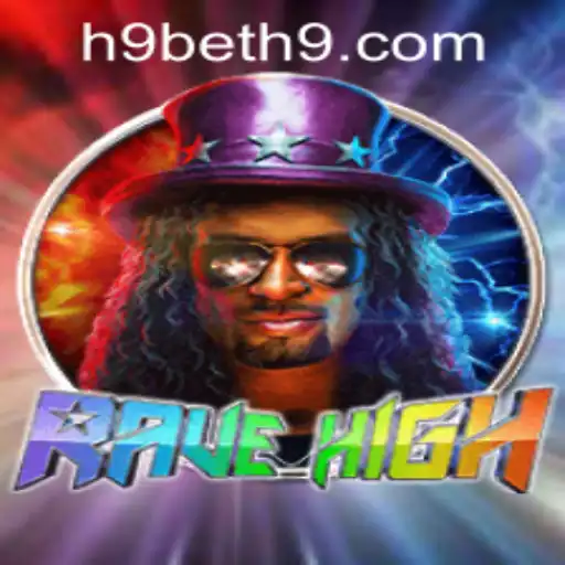 Exploring RaveHigh: A Thrilling Digital Experience Enhanced with H9bet PH Login